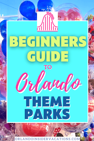 Beginner's Guide to Orlando Theme Parks