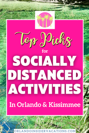 Socially Distanced Activities in Orlando & Kissimmee